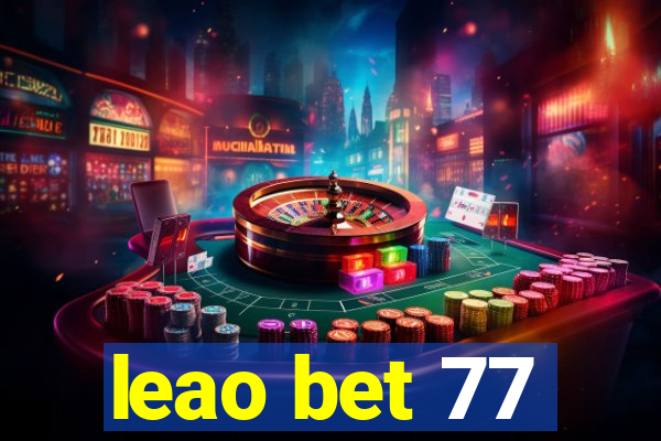 leao bet 77